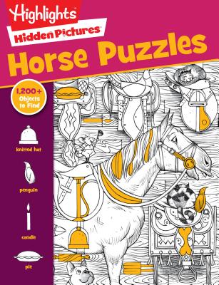 Horse Puzzles (Highlights Hidden Pictures) By Highlights (Created by) Cover Image