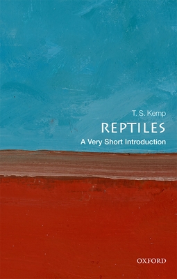 Reptiles: A Very Short Introduction (Very Short Introductions)