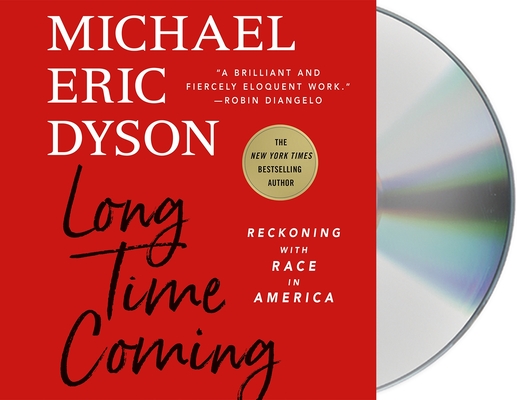 Long Time Coming: Reckoning with Race in America