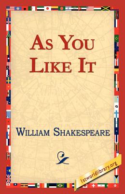 As You Like It By William Shakespeare, 1st World Library (Editor), Library 1stworld Library (Editor) Cover Image