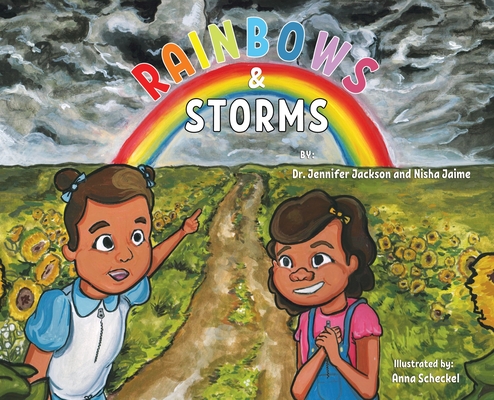 Rainbows & Storms