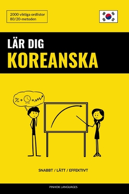 Lär dig Koreanska - Snabbt / Lätt / Effektivt: 2000 viktiga ordlistor By Pinhok Languages Cover Image