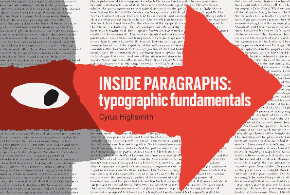 Inside Paragraphs: Typographic Fundamentals By Cyrus Highsmith Cover Image