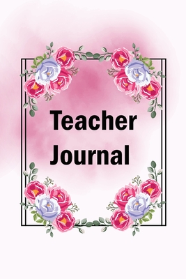 Teacher Journal: Diary for the New Teacher in Town Cover Image