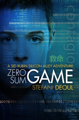 Zero Sum Game (Sid Rubin Silicon Alley Adventure #2) Cover Image