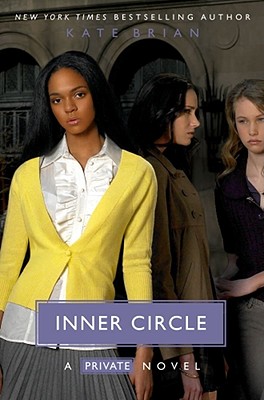 Inner Circle (Private ) By Kate Brian, Julian Peploe (From an idea by) Cover Image