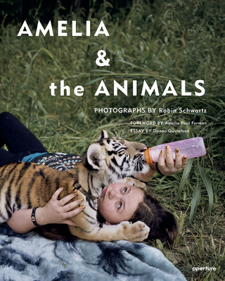 Robin Schwartz: Amelia and the Animals (Signed Edition) Cover Image