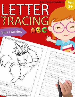 Letter Tracing Book for Preschoolers: Letter Tracing Books for Kids Ages 3-5, Letter Tracing Workbook, Alphabet Writing Practice.Fun with Coloring