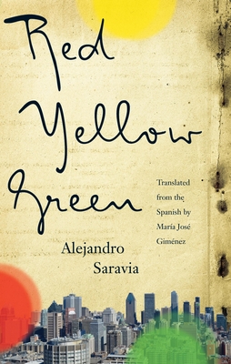 Red, Yellow, Green (Biblioasis International Translation #20)