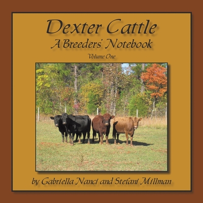 Dexter Cattle: A Breeders' Notebook Cover Image