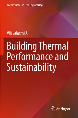 Building Thermal Performance and Sustainability (Lecture Notes in Civil Engineering #316)