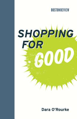 Shopping for Good (Boston Review Books)