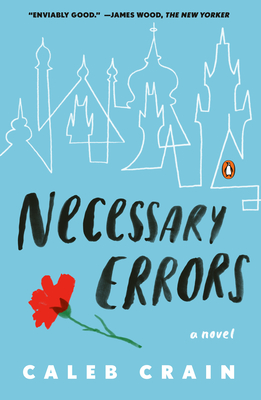 Necessary Errors: A Novel By Caleb Crain Cover Image