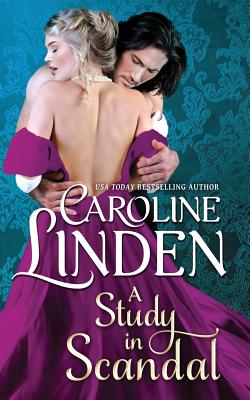 A Study in Scandal (Scandals #5) By Caroline Linden Cover Image