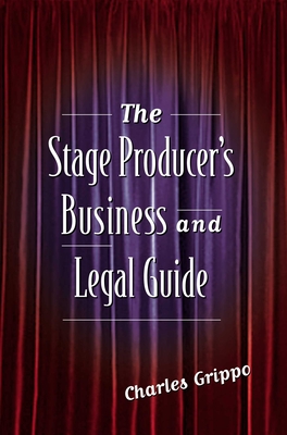 The Stage Producer's Business and Legal Guide Cover Image