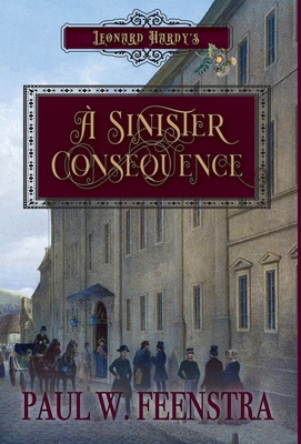 A Sinister Consequence By Paul W. Feenstra Cover Image