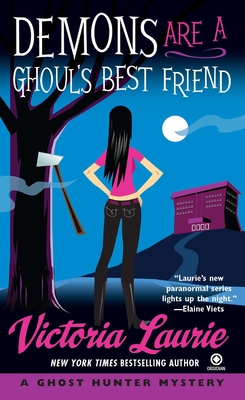 Demons Are A Ghoul S Best Friend A Ghost Hunter Mystery Mass Market Murder By The Book
