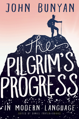 The Pilgrim's Progress in Modern Language Cover Image