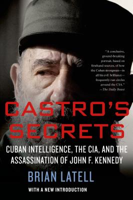 Castro's Secrets: Cuban Intelligence, The CIA, and the Assassination of John F. Kennedy Cover Image