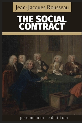 The Social Contract: Premium Edition By Jean-Jacques Rousseau Cover Image