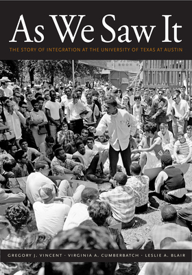 As We Saw It: The Story of Integration at the University of Texas at Austin Cover Image