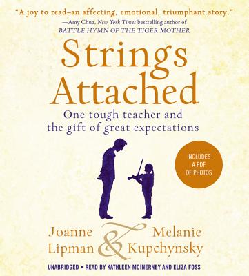 Cover for Strings Attached: One Tough Teacher and the Gift of Great Expectations