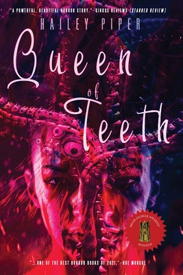 Queen of Teeth By Hailey Piper Cover Image