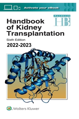 Handbook of Kidney Transplantation 2022-2023 6th Edition Cover Image
