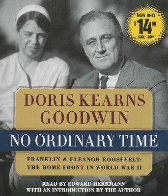 No Ordinary Time: Franklin and Eleanor Roosevelt, The Home Front in World War II