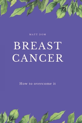 Breast cancer: How to care about it. Cover Image