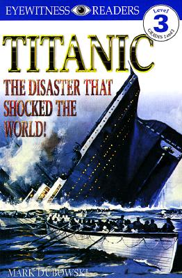 Titanic: The Disaster That Shocked the World By Mark Dubowski Cover Image