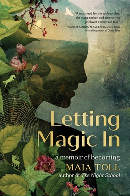 Letting Magic In: A Memoir of Becoming Cover Image