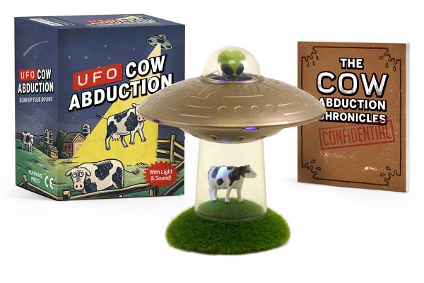 UFO Cow Abduction: Beam Up Your Bovine (With Light and Sound!) (RP Minis) By Matt Smiriglio Cover Image