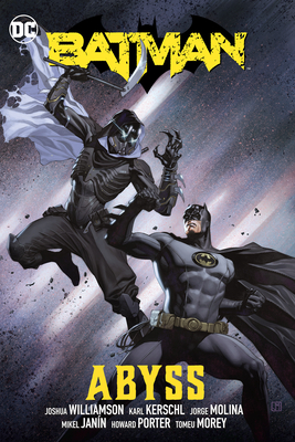 Batman Vol. 6: Abyss By Joshua Williamson, Jorge Molina (Illustrator) Cover Image