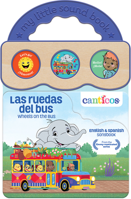 Canticos Las Ruedas del Bus / Wheels on the Bus (Bilingual) Cover Image