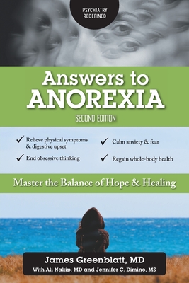 Answers to Anorexia: Master the Balance of Hope & Healing By James Greenblatt, Ali Nakip, Jennifer C. Dimino Cover Image