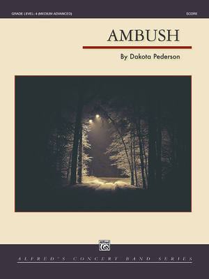Ambush: Conductor Score By Dakota Pederson (Composer) Cover Image