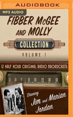 Fibber McGee and Molly, Collection 1 (Fibber McGee and Molly Collection #1)