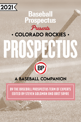 Colorado Rockies 2021: A Baseball Companion