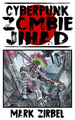 Cover for CyberPunk Zombie Jihad