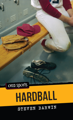 Hardball (Orca Sports) By Steven Barwin Cover Image