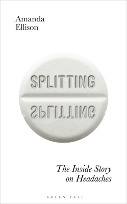 Splitting: The inside story on headaches Cover Image