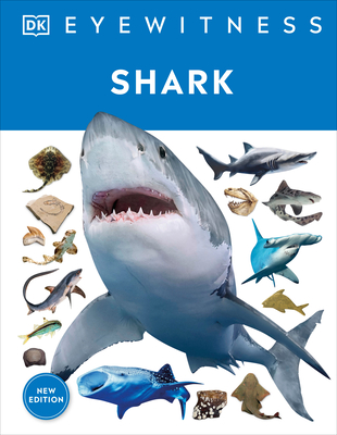 Eyewitness Shark: Dive into the fascinating world of sharks (DK Eyewitness) By DK Cover Image