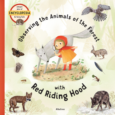 Observing the Animals of the Forest with Little Red Riding Hood (Hardcover)  | A Likely Story Bookstore