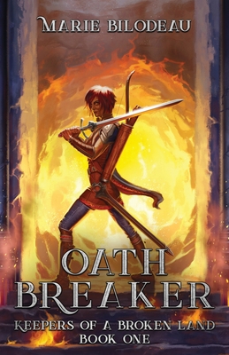 Oath Breaker (Keepers of a Broken Land #1)