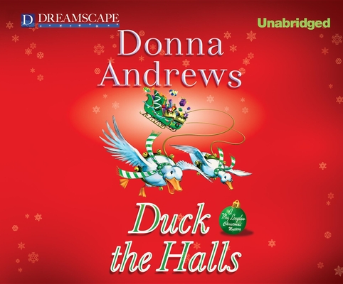 Duck the Halls (Meg Langslow #16) By Donna Andrews, Bernadette Dunne (Narrated by) Cover Image