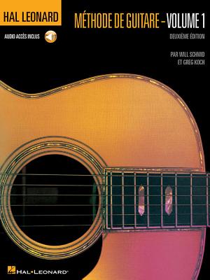 French Edition: Hal Leonard Methode de Guitare - Volume 1 Deuxieme Edition: Book/Online Audio By Will Schmid, Greg Koch Cover Image