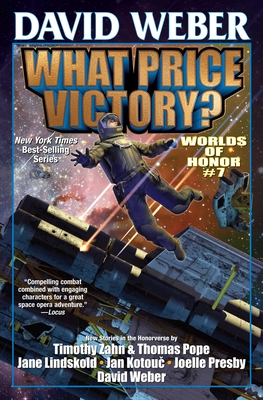 What Price Victory? Worlds of Honor 7 (Worlds of Honor (Weber) #7) By David Weber (Editor) Cover Image