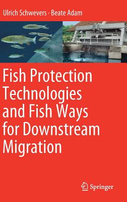 Fish Protection Technologies and Fish Ways for Downstream Migration Cover Image