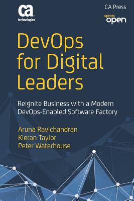 Devops for Digital Leaders: Reignite Business with a Modern Devops-Enabled Software Factory Cover Image